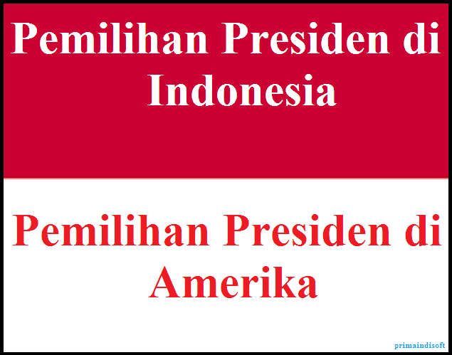 Beda Pemilu Presiden Indonesia dengan Amerika