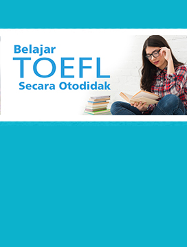 5 Tips Lulus Tes TOEFL secara Otodidak